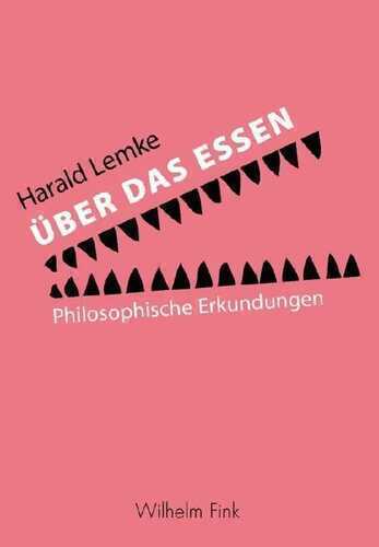 Über das Essen — Harald Lemke