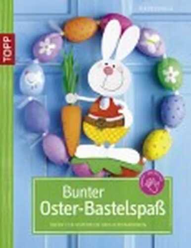 Bunter Oster-Bastelspaß