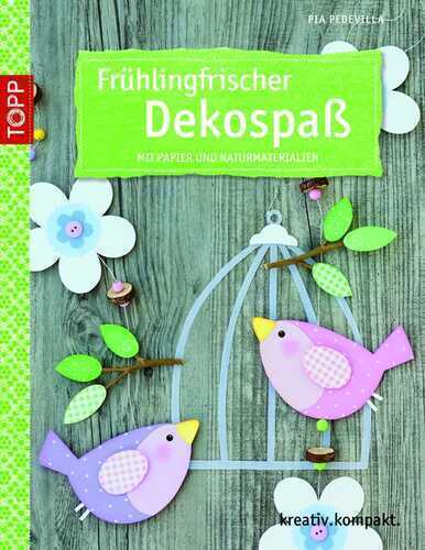 Frühlingsfrischer Dekospaß