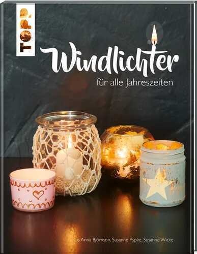 Windlichter — Susanne Pypke