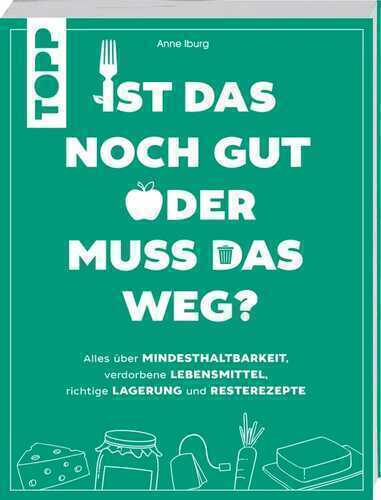 Ist das noch gut oder muss das weg?