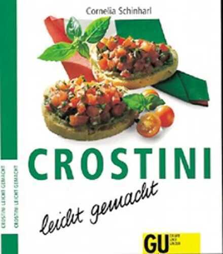 Crostini - leicht gemacht (GU Ratgeber)