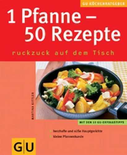 1 Pfanne - 50 Rezepte