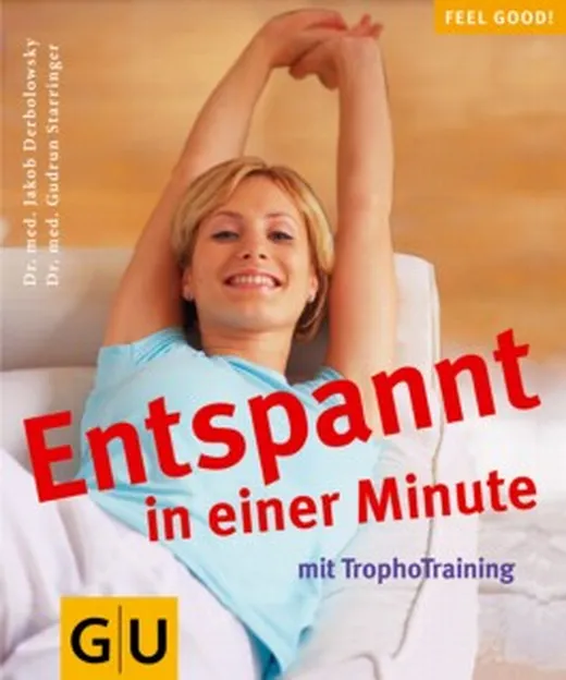 Entspannt in einer Minute mit TrophoTraining