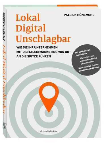 Lokal Digital Unschlagbar: Wie Sie Ihr Unternehmen mit digitalem Marketing vor Ort an die Spitze führen