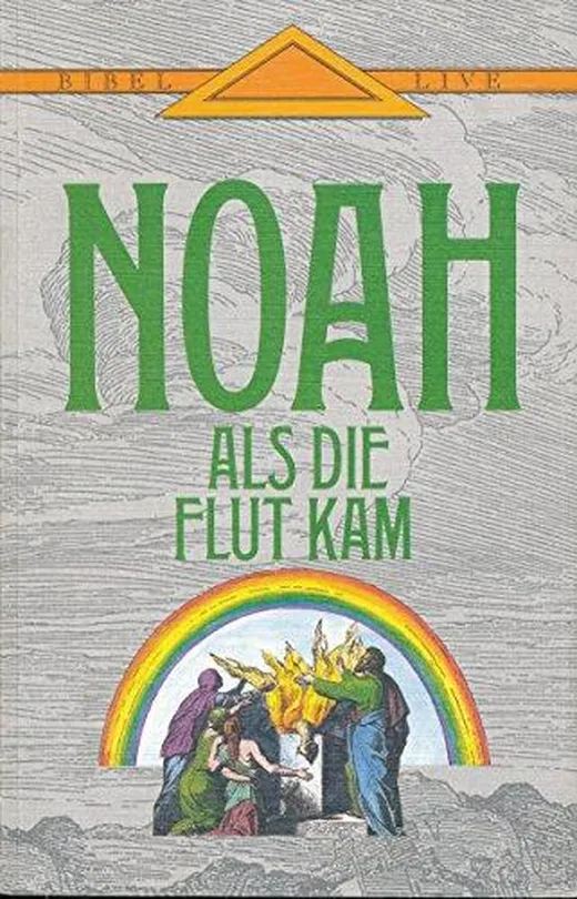 Noah: Als die Flut kam: Als die Flut kam. Roman (Bibel live)
