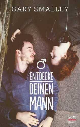 Entdecke deinen Mann — Gary Smalley