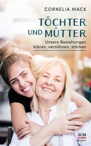 Töchter und Mütter — Cornelia Mack