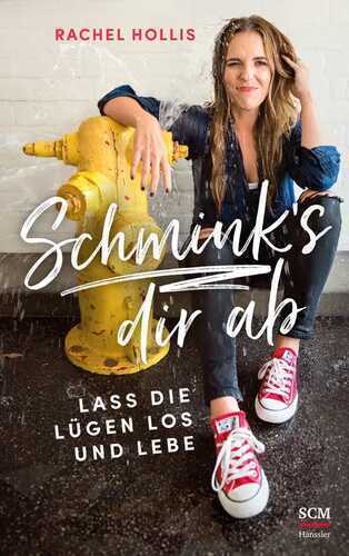 Schmink's dir ab — Rachel Hollis
