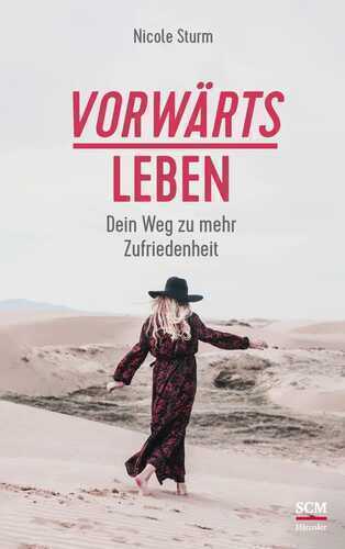 Vorwärts leben — Nicole Sturm