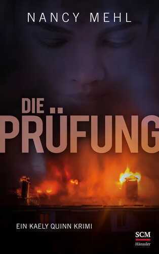 Die Prüfung — Nancy Mehl