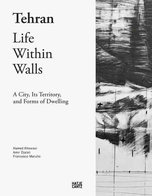 Tehran – Life Within Walls