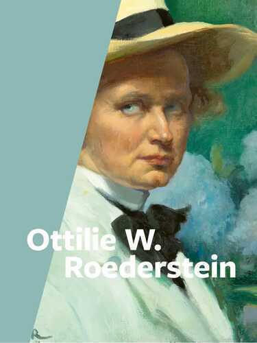 Ottilie W. Roederstein — Alexander Eiling