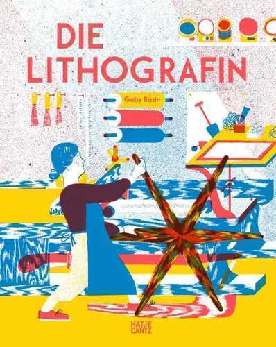 Die Lithografin — Gaby Bazin