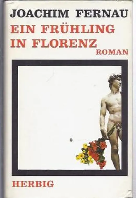 Ein Frühling in Florenz. Roman.