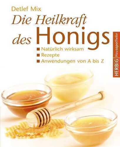 Die Heilkraft des Honigs