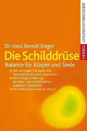 Die Schilddrüse — Berndt Rieger