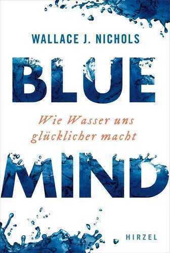 BLUE MIND — Wallace J. Nichols