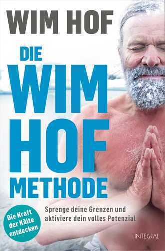 Die Wim-Hof-Methode — Wim Hof