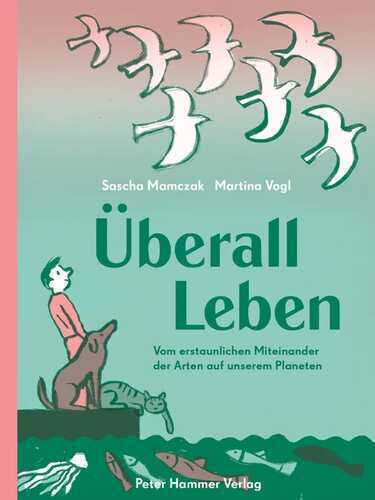 Überall Leben — Sascha Mamczak