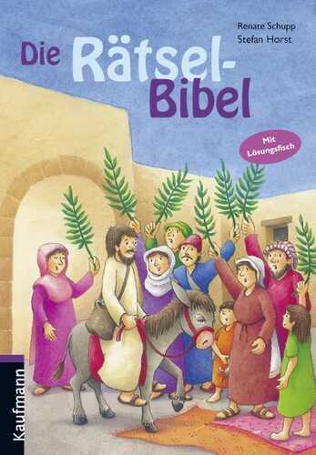 Die Rätsel-Bibel — Renate Schupp