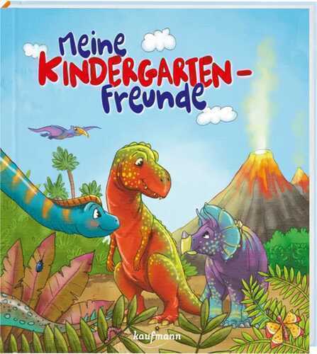Meine Kindergarten-Freunde: Dinosaurier (Freundebuch für den Kindergarten / Meine Kindergarten-Freunde für Mädchen und Jungen)