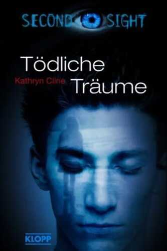 Second Sight - Tödliche Träume — Kathryn Cline