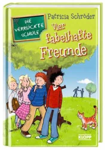 Die Verrückte Schule - Vier fabelhafte Freunde