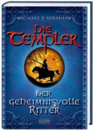 Die Templer - Der geheimnisvolle Ritter
