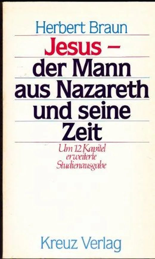 Jesus - der Mann aus Nazareth und seine Zeit. Um 12 Kapitel erweiterte Studienausgabe