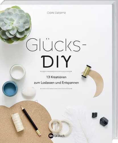 Glücks-DIY — Claire Delaime