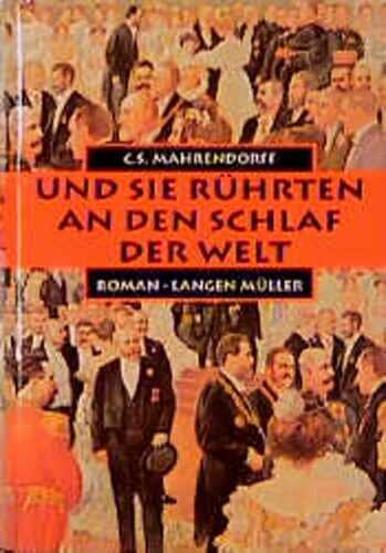 Und sie rührten an den Schlaf der Welt