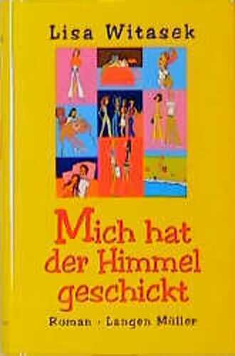 Mich hat der Himmel geschickt