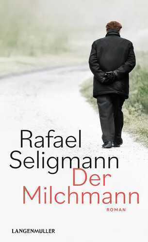 Der Milchmann — Rafael Seligmann