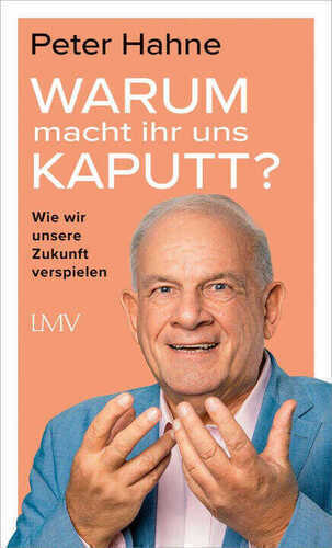 Warum macht ihr uns kaputt?