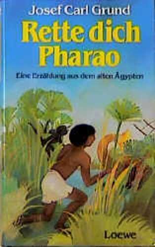 Rette dich Pharao