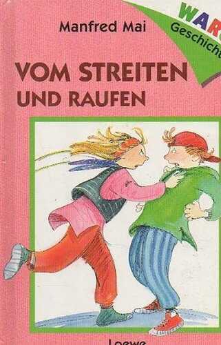 Vom Streiten und Raufen