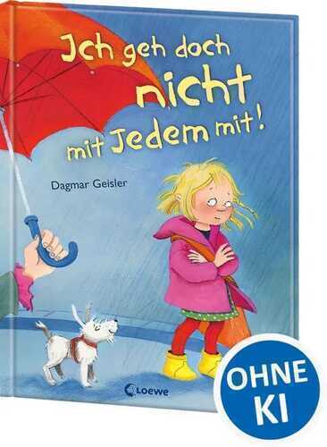 Ich geh doch nicht mit Jedem mit! (Starke Kinder, glückliche Eltern)
