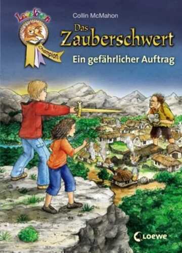 Das Zauberschwert – Ein gefährlicher Auftrag