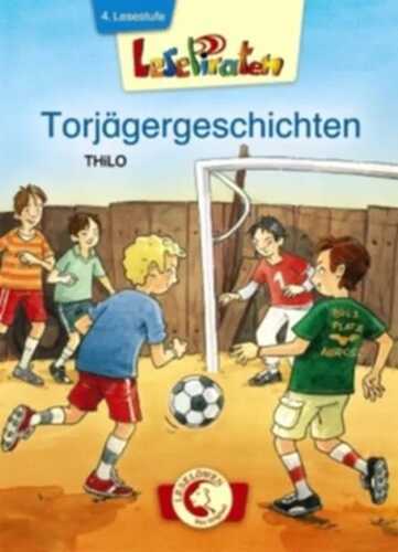 Torjägergeschichten — Thilo