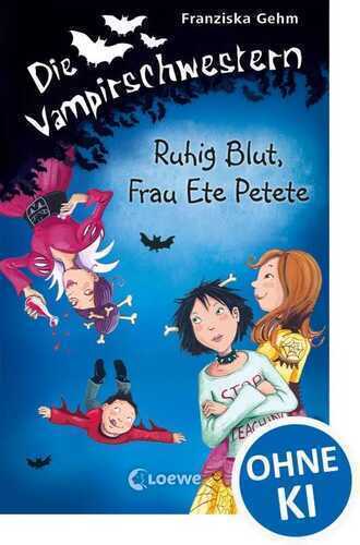 Die Vampirschwestern 12 - Ruhig Blut, Frau Ete Petete