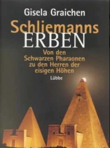 Von den Schwarzen Pharaonen zu den Herren der eisigen Höhen