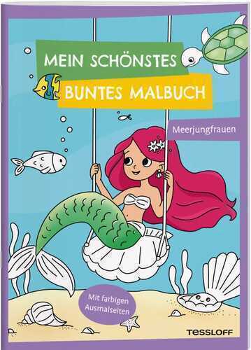 Mein schönstes buntes Malbuch. Meerjungfrauen