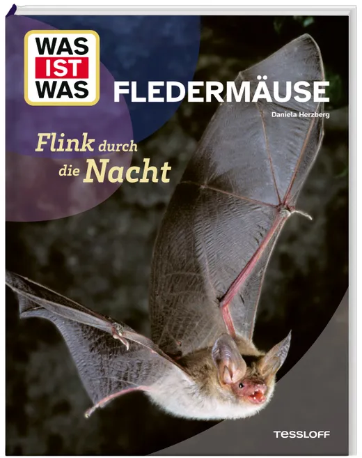 WAS IST WAS Fledermäuse. Flink durch die Nacht — Daniela Herzberg