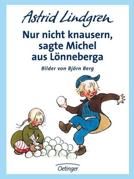 Nur Nicht Knausern, Sagte Michel aus Lönneberga
