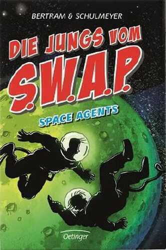 Die Jungs vom S.W.A.P. - Space Agents