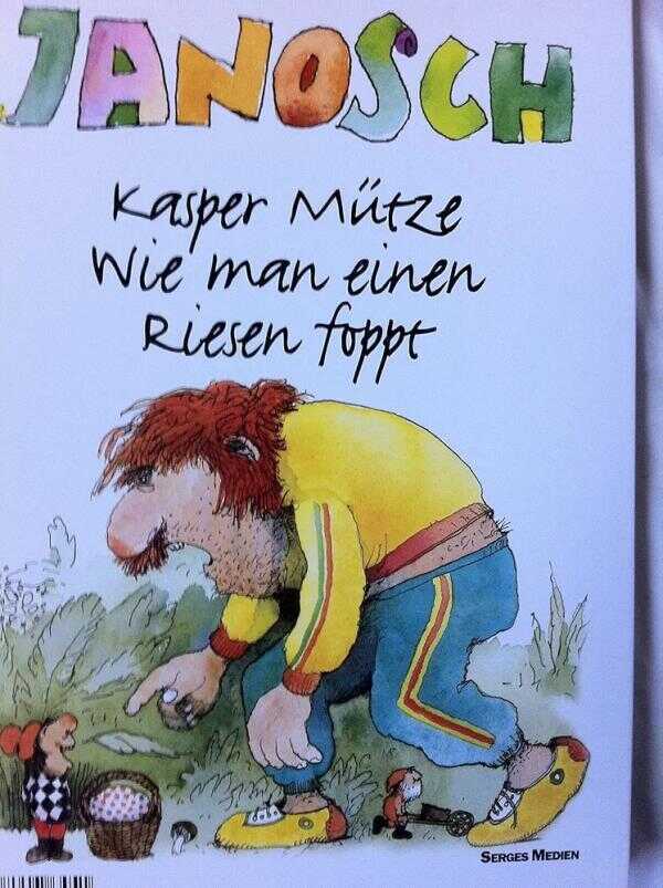 Kasper Mütze: Wie man einen Riesen foppt — Janosch (Horst Eckert)