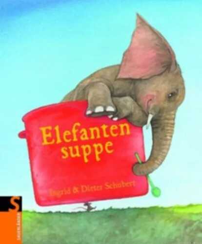Elefantensuppe — Ingrid Schubert