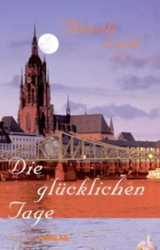 Die glücklichen Tage