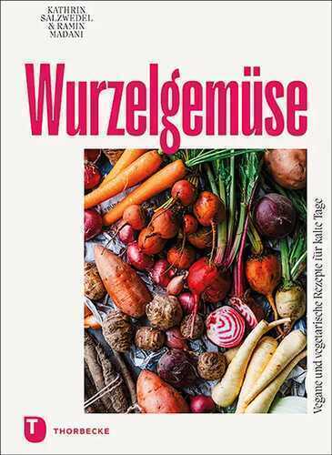 Wurzelgemüse — Kathrin Salzwedel
